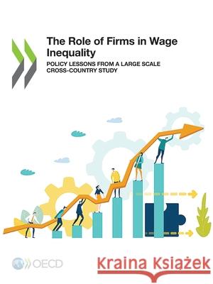 The Role of Firms in Wage Inequality Oecd   9789264922488 Organization for Economic Co-operation and De - książka