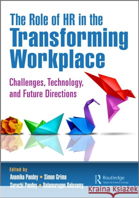 The Role of HR in the Transforming Workplace  9781032445328 Taylor & Francis Ltd - książka
