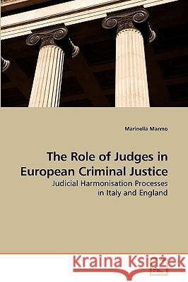 The Role of Judges in European Criminal Justice Marinella Marmo 9783639229608 VDM Verlag - książka