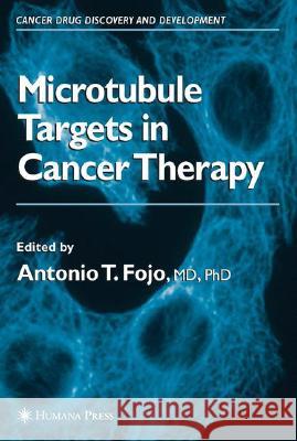 the role of microtubules in cell biology, neurobiology, and oncology  Fojo, Antonio Tito 9781588292940 Humana Press - książka