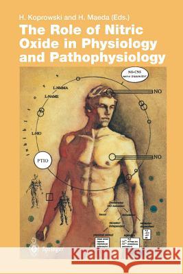 The Role of Nitric Oxide in Physiology and Pathophysiology Hilary Koprowski, Hiroshi Maeda 9783642791321 Springer-Verlag Berlin and Heidelberg GmbH &  - książka