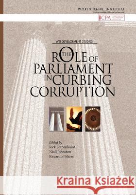 The Role of Parliament in Curbing Corruption Stapenhurst, Rick 9780821367230 World Bank Publications - książka