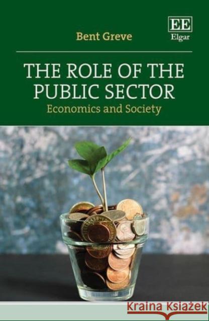 The Role of the Public Sector Bent Greve 9781035316953 Edward Elgar Publishing Ltd - książka