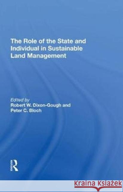 The Role of the State and Individual in Sustainable Land Management Peter C. Bloch 9780815398165 Routledge - książka