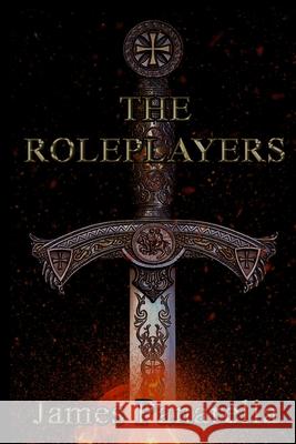 The Roleplayers James Panarella 9781710044553 Independently Published - książka