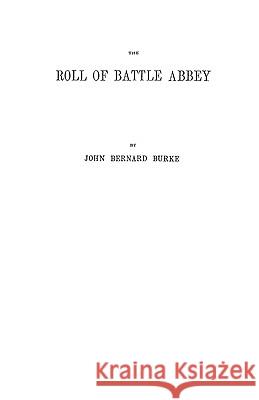 The Roll of Battle Abbey Burke 9780806308074 Genealogical Publishing Company - książka