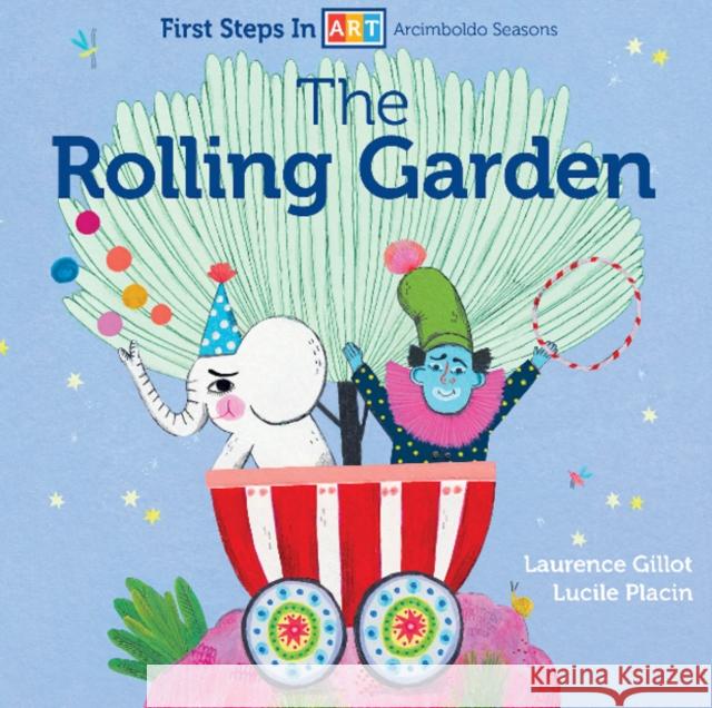 The Rolling Garden Laurence Gillot Lucile Placin 9780764362286 Schiffer Kids - książka