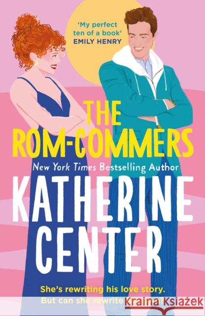 The Rom-Commers: The instant New York Times bestseller! Katherine Center 9781398723306 Orion Publishing Co - książka