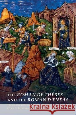 The Roman de Thèbes and the Roman d'Eneas Burgess, Glyn S. 9781800348615 Liverpool University Press - książka