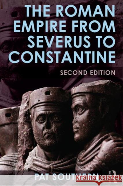 The Roman Empire from Severus to Constantine  9780415738088 Not Avail - książka