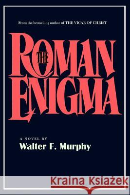 The Roman Enigma Walter F. Murphy 9781610272513 Quid Pro, LLC - książka
