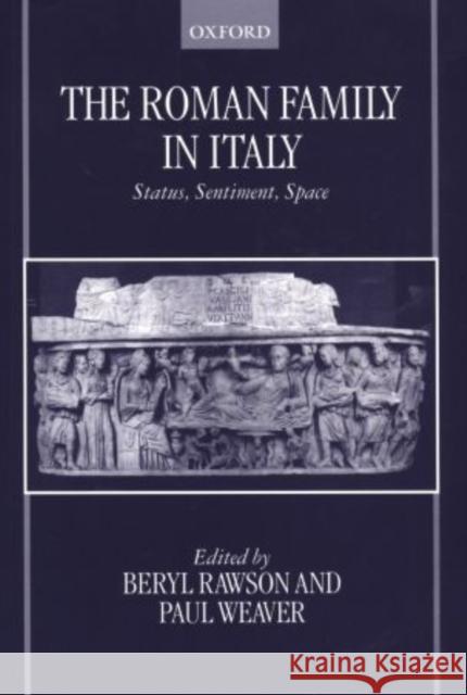 The Roman Family in Italy : Status, Sentiment, Space  9780198150527 OXFORD UNIVERSITY PRESS - książka