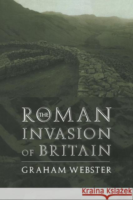 The Roman Invasion of Britain Graham Webster 9780415218283 Routledge - książka