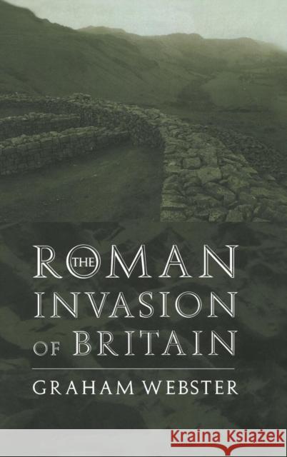 The Roman Invasion of Britain Graham Webster 9781138139121 Routledge - książka