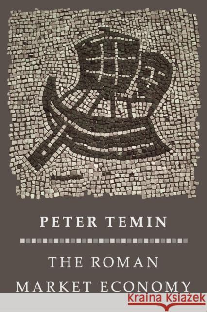 The Roman Market Economy Temin, Peter 9780691177946 Princeton University Press - książka