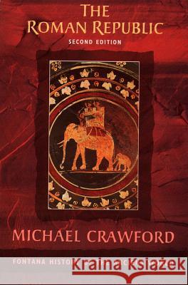 The Roman Republic Michael Crawford 9780006862505 HARPERCOLLINS PUBLISHERS - książka