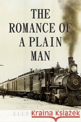 The Romance of a Plain Man Ellen Glasgow 9781523990900 Createspace Independent Publishing Platform - książka