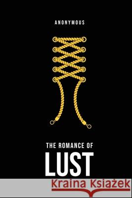 The Romance of Lust Anonymous 9781800601833 Barclays Public Books - książka