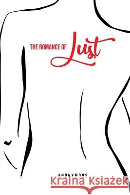 The Romance of Lust Anonymous 9781800601871 Public Publishing - książka