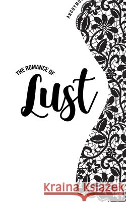 The Romance of Lust Anonymous 9781800601901 Toronto Public Domain Publishing - książka