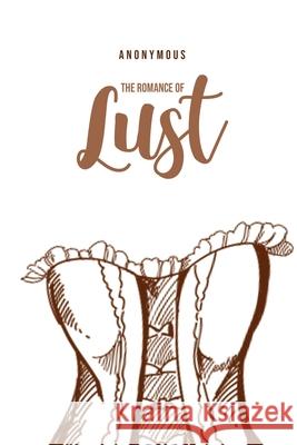 The Romance of Lust Anonymous 9781800601918 USA Public Domain Books - książka