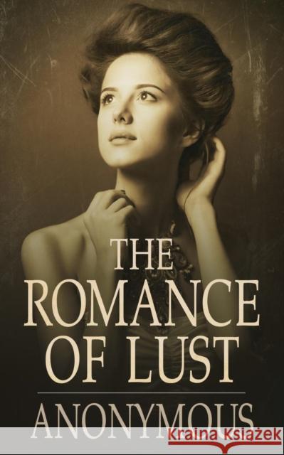 The Romance of Lust Anonymous 9781989629390 Omni Publishing - książka