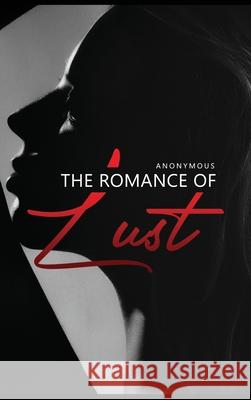 The Romance of Lust Anonymous 9781989631607 Omni Publishing - książka