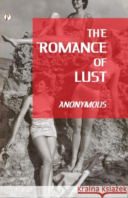 The Romance of Lust Anonymous 9789355466341 Pharos Books - książka