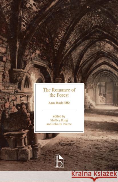 The Romance of the Forest Ann Radcliffe Shelley King John B. Pierce 9781554815388 Broadview Press Inc - książka