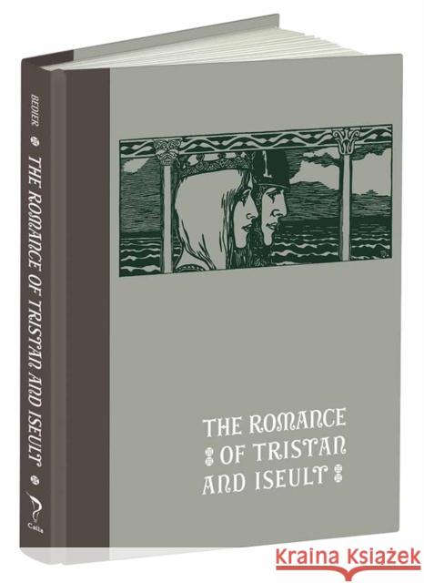 The Romance of Tristan and Iseult J. Bedier Robert Engels 9781606600986 Calla Editions - książka