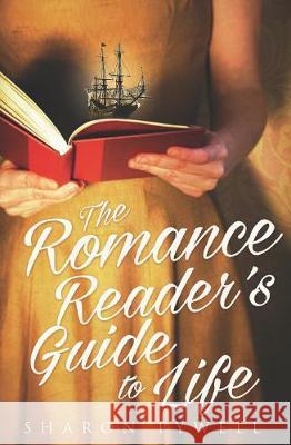 The Romance Reader's Guide to Life Sharon Pywell 9780715652114 Duckworth Books - książka