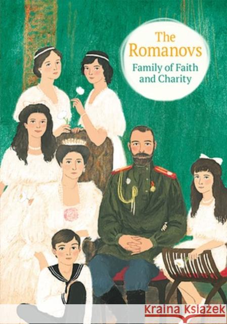 The Romanovs: Family of Faith and Charity Nicholas Kotar Maria Maximova 9780884654681 Holy Trinity Publications - książka