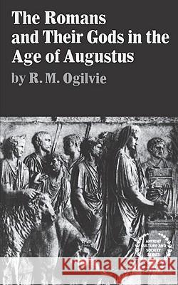 The Romans and Their Gods in the Age of Augustus R. M. Ogilvie Rm Ogilvie 9780393005431 W. W. Norton & Company - książka