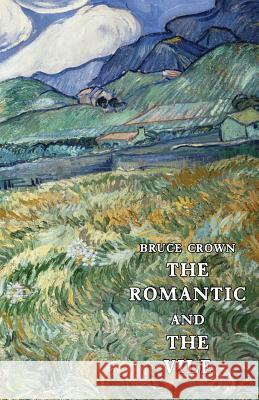 The Romantic and The Vile Crown, Bruce 9780991888368 AP Publications - książka