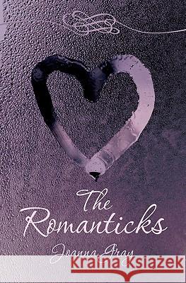 The Romanticks Joanna Gray 9781453864418 Createspace - książka