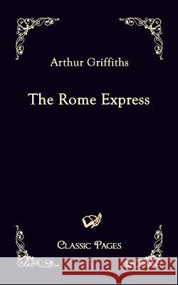 The Rome Express Griffiths, Arthur   9783867414579 Europäischer Hochschulverlag - książka