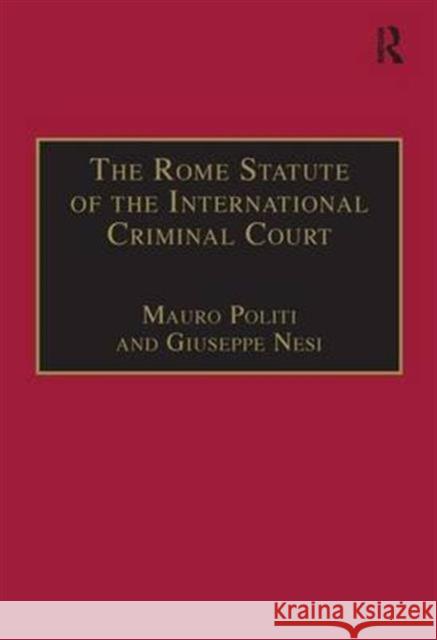 The Rome Statute of the International Criminal Court: A Challenge to Impunity Politi, Mauro 9780754621546 Ashgate Publishing Limited - książka