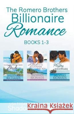The Romero Brothers (Billionaire Romance) Books 1-3 Shadonna Richards   9798223358961 Shadonna Richards - książka