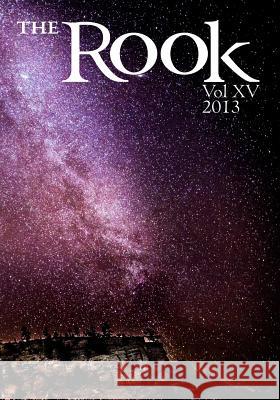 The Rook Volume XV, 2013 Montana State University Billings Douglas S. Oltrogge James Dean Hickman 9781484192726 Createspace - książka