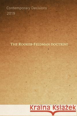 The Rooker-Feldman Doctrine Landmark Publications 9781094658414 Independently Published - książka