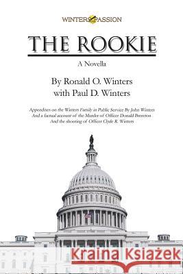 The Rookie Ronald O Winters, Paul D Winters 9781984552143 Xlibris Us - książka