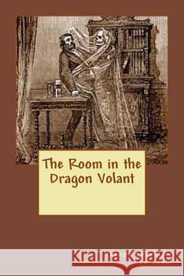 The Room in the Dragon Volant Joseph Sherida 9781974295777 Createspace Independent Publishing Platform - książka