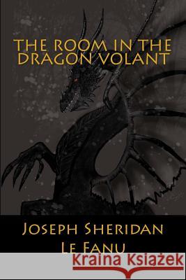 The Room in the Dragon Volant Joseph Sherida 9781979581905 Createspace Independent Publishing Platform - książka