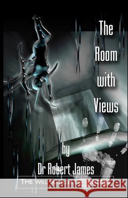 The Room With Views: The Will Traveller Chronicals James, Robert 9781463537210 Createspace - książka