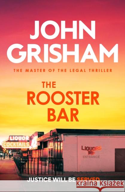The Rooster Bar: The explosive crime thriller from the number 1 Sunday Times bestselling author John Grisham 9781399740401 Hodder & Stoughton - książka