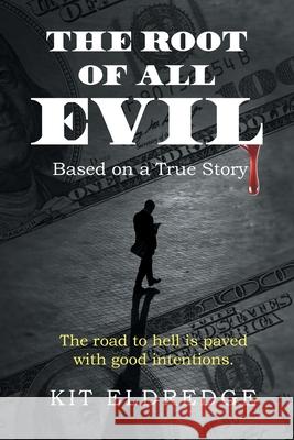 The Root of All Evil Kit Eldredge 9798893081473 Newman Springs - książka