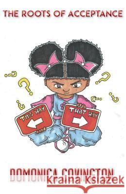 The Roots of Acceptance Domonica Covington 9781508906643 Createspace Independent Publishing Platform - książka
