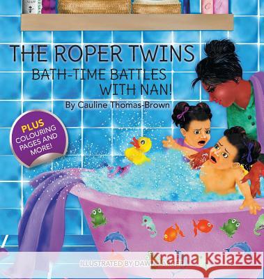 The Roper Twins: Bath-Time Battles with Nan Cauline E. Thomas-Brown 9781907978135 ETA Publishing House - książka