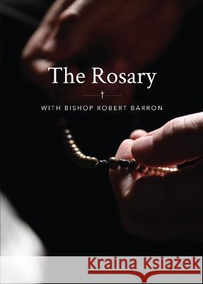 The Rosary with Bishop Barron Robert Barron 9781943243730 Word on Fire - książka