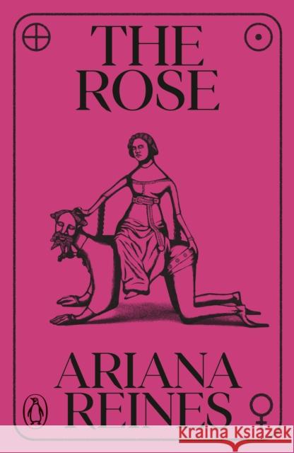 The Rose Ariana Reines 9781837311736 Penguin Books Ltd - książka